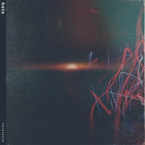 Beta - Foretaste EP