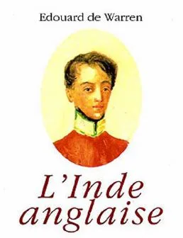 Edouard De Warren et l’Inde anglaise