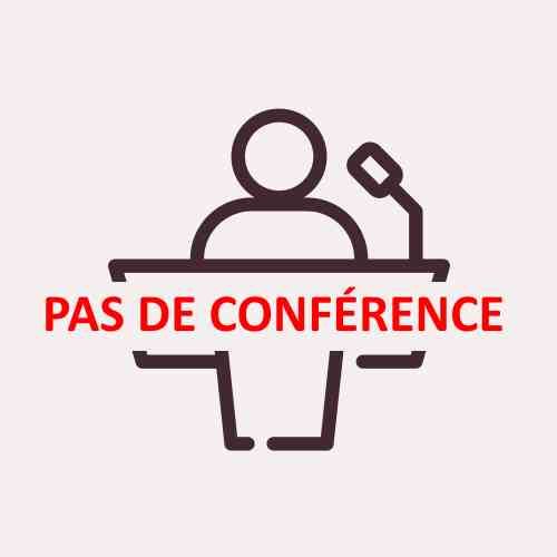 Pas de conférence