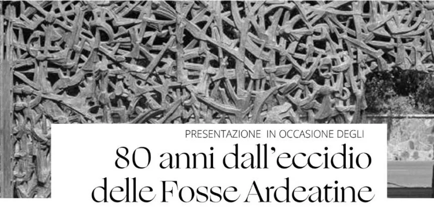 80 anni dall’eccidio delle Fosse Ardeatine. Un libro racconta questa triste pagina della Resistenza