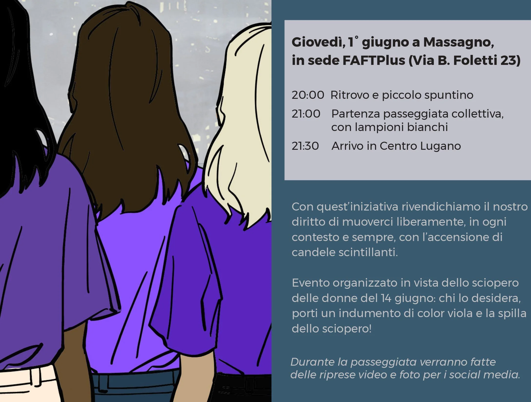 Camminare per strada, senza il timore di subire violenze è un diritto fondamentale delle donne