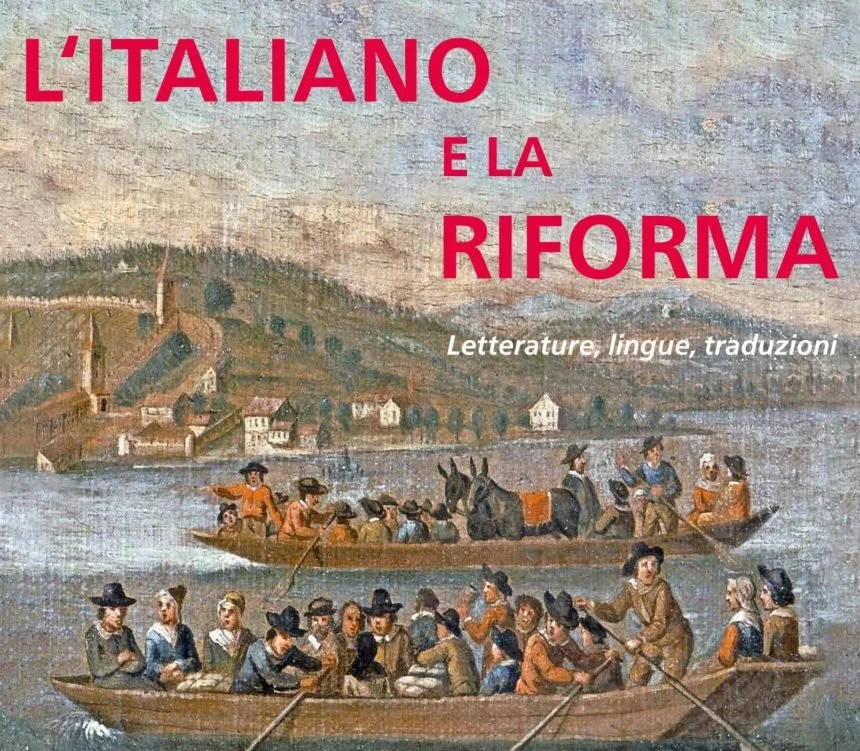 L'ITALIANO E LA RIFORMA. Letterature, lingue, traduzioni