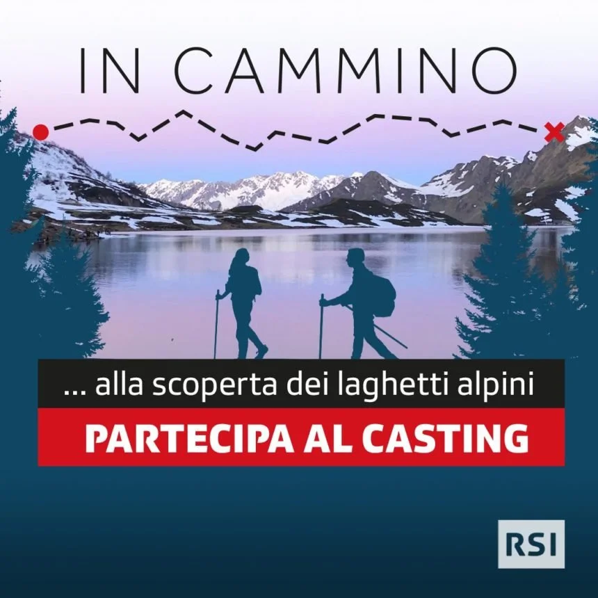 In cammino… tra i laghetti alpini: aperto il casting
