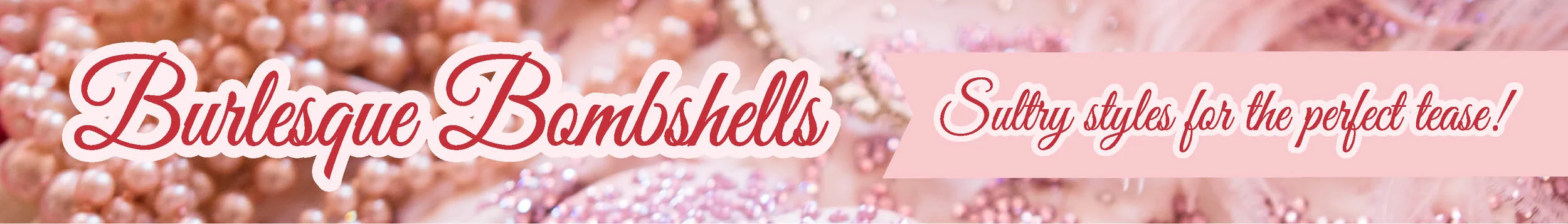 Burlesque Bombshells Banner.jpg