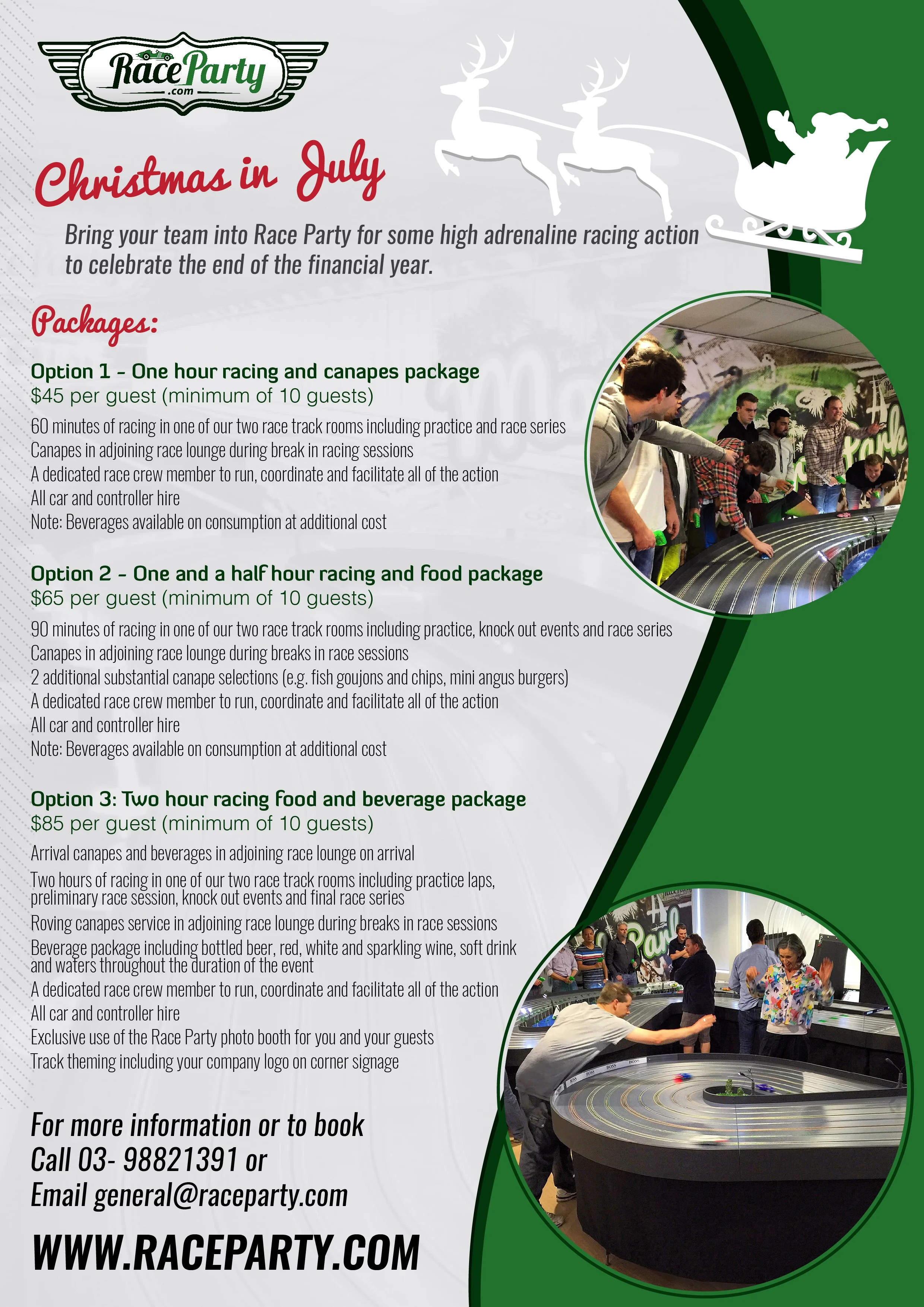 Call 9882-1391 or email general@raceparty.com for more information or to arrange your own customised Çhirstmas in July event for your company.