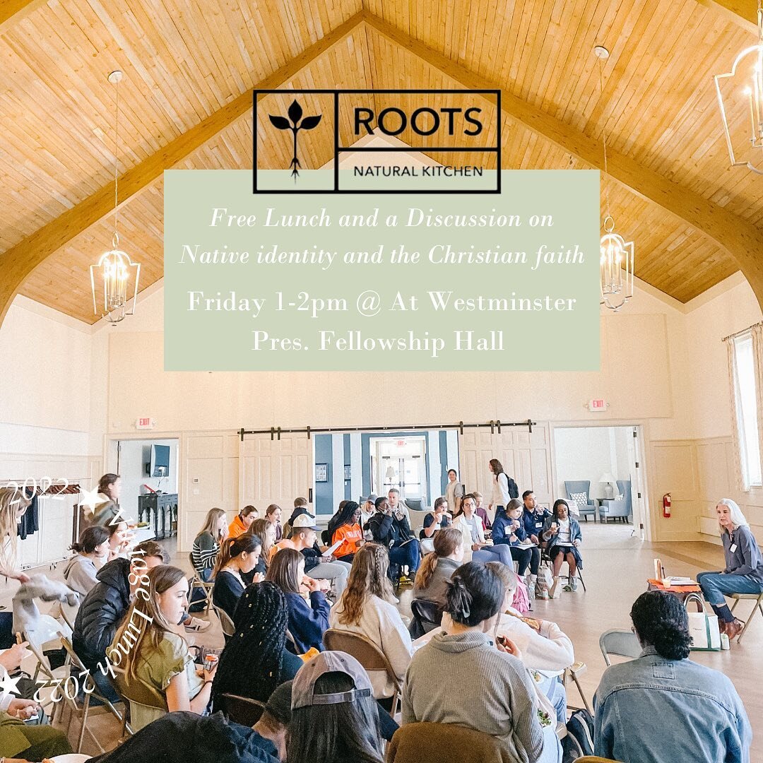 Join us tomorrow for a conversation with local pastor, Brendan Jamieson, on Native identity and Christian faith in America.&nbsp;&nbsp;Roots Bowls are on the menu! At Westminster Pres. Fellowship Hall (400 Rugby Rd) OR live-streamed on Facebook (1:15