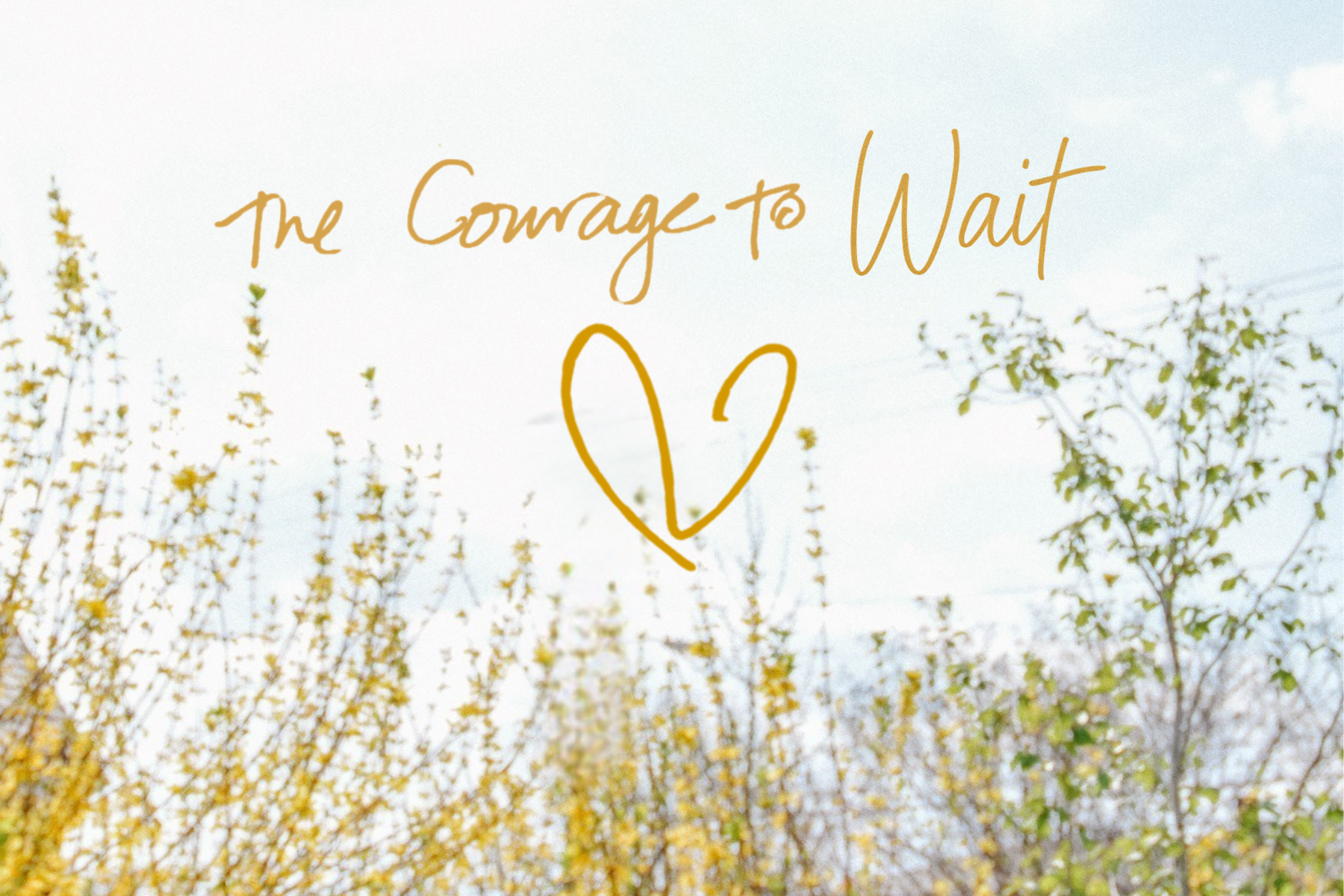May Prayers | The Courage to Wait