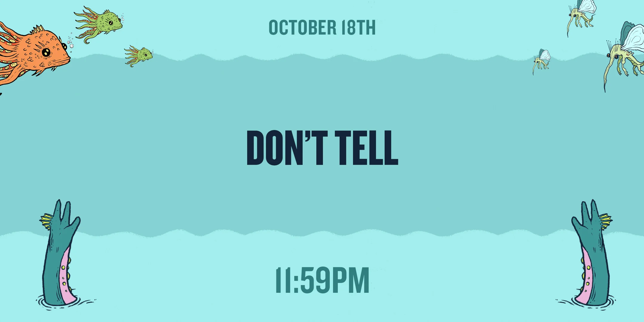 OCT18-Don't Tell.jpg