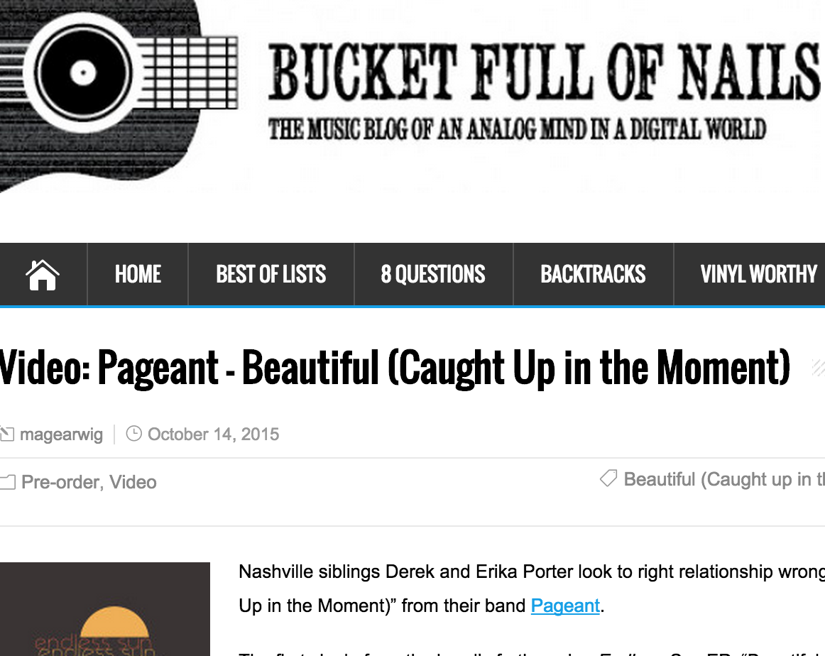 Bucket Full of Nails "Video: Pageant – Beautiful (Caught Up in the Moment)" Oct 14, 2015