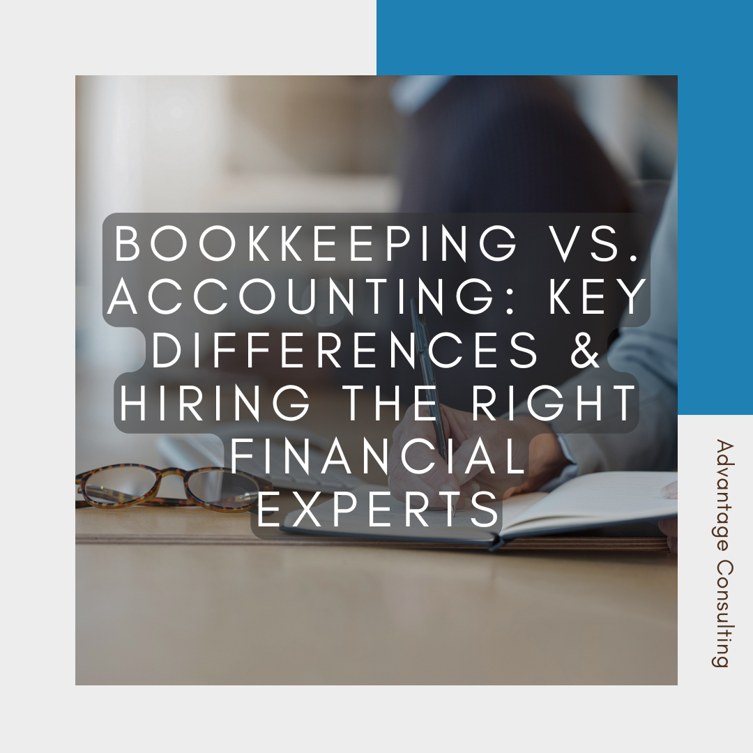 Bookkeeping vs. Accounting: Key Differences & Hiring the Right Financial Experts