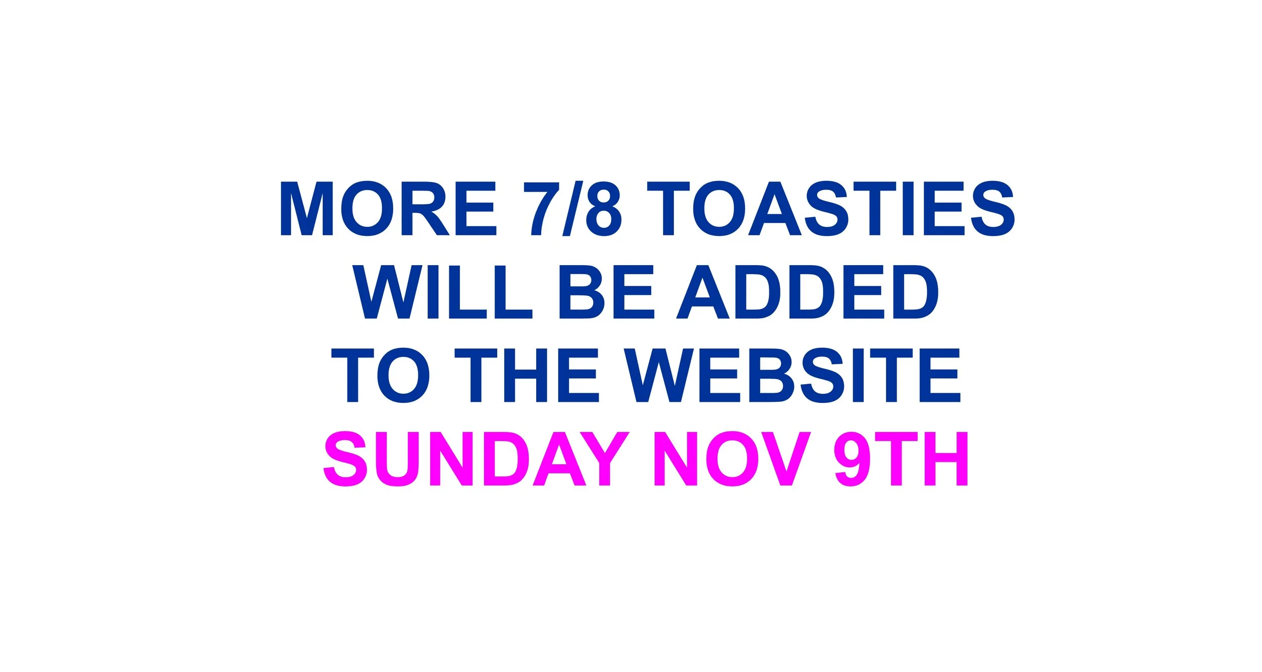 7 8 TOASTIES DATE.jpg