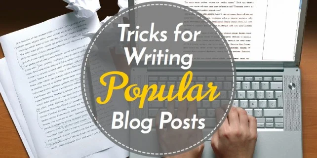 Strategies For Creating Incredibly Popular Blog Posts