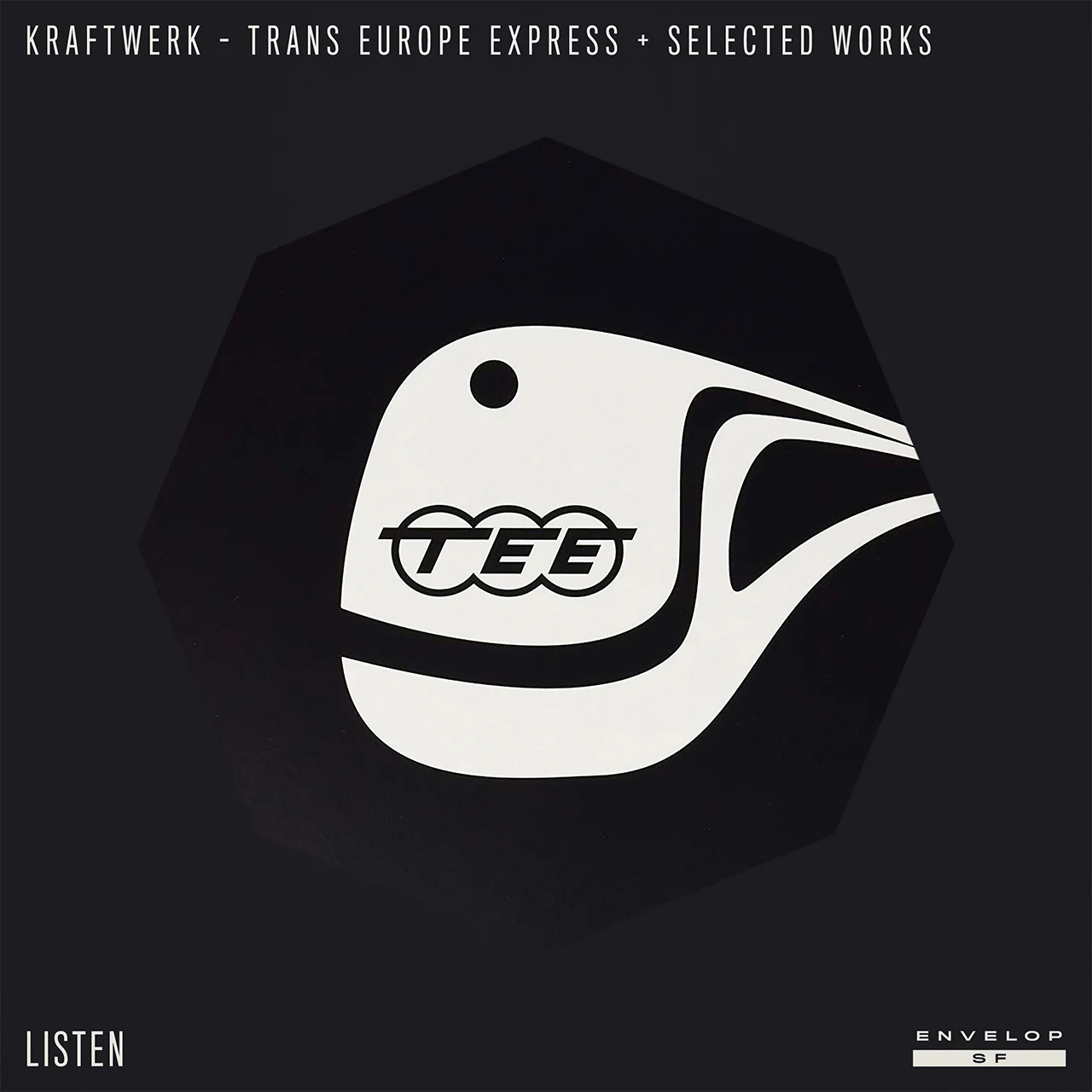 Kraftwerk - Trans Europe Express + Selected Works : LISTEN Thu September 13, 2018 | At Envelop SF | 1st session - 7:30 PM Doors // 2nd session - 9:30 PM Doors