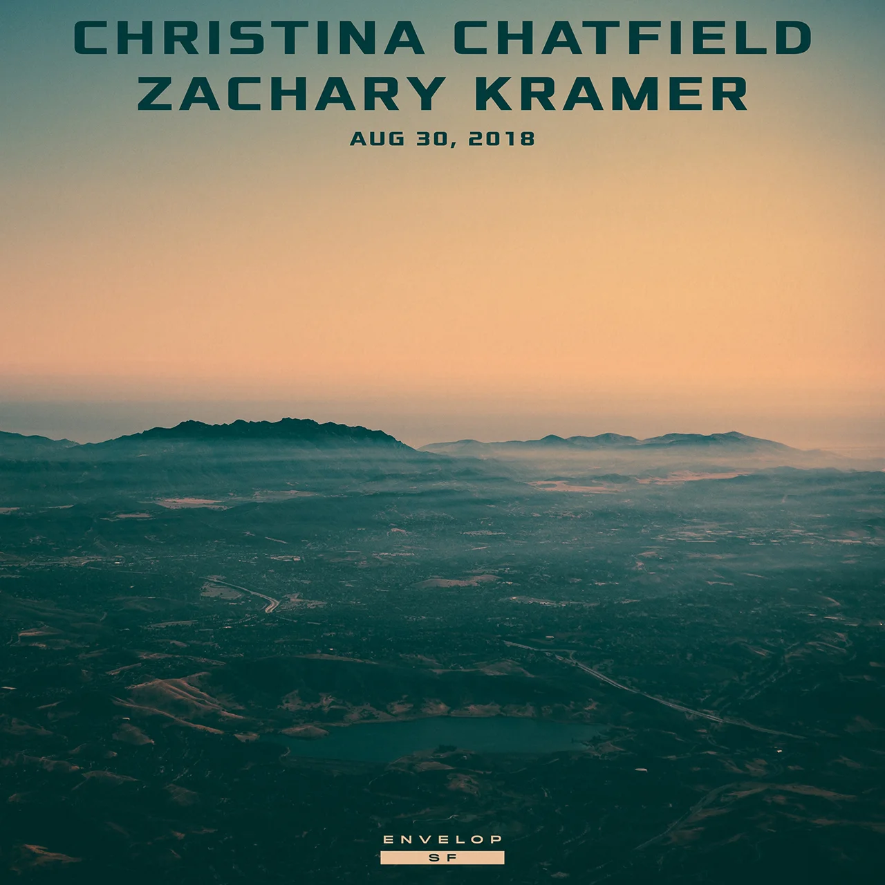 Christina Chatfield | Zachary Kramer - Envelop Showcase Thu August 30, 2018 | At Envelop SF | 7:30 PM Doors