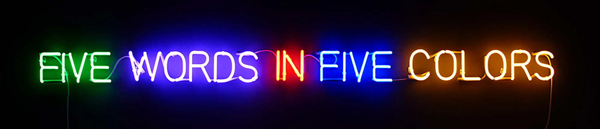 'Self-Defined-Five Colors', 1965 Reads: FIVE WORDS IN FIVE COLORS Green, violet, orange, blue and yellow neon, transformers.Overall dimensions: 3 15/16 x 78 3/4 inches (10 x 200 cm) Courtesy of the artist and Sean Kelly Gallery