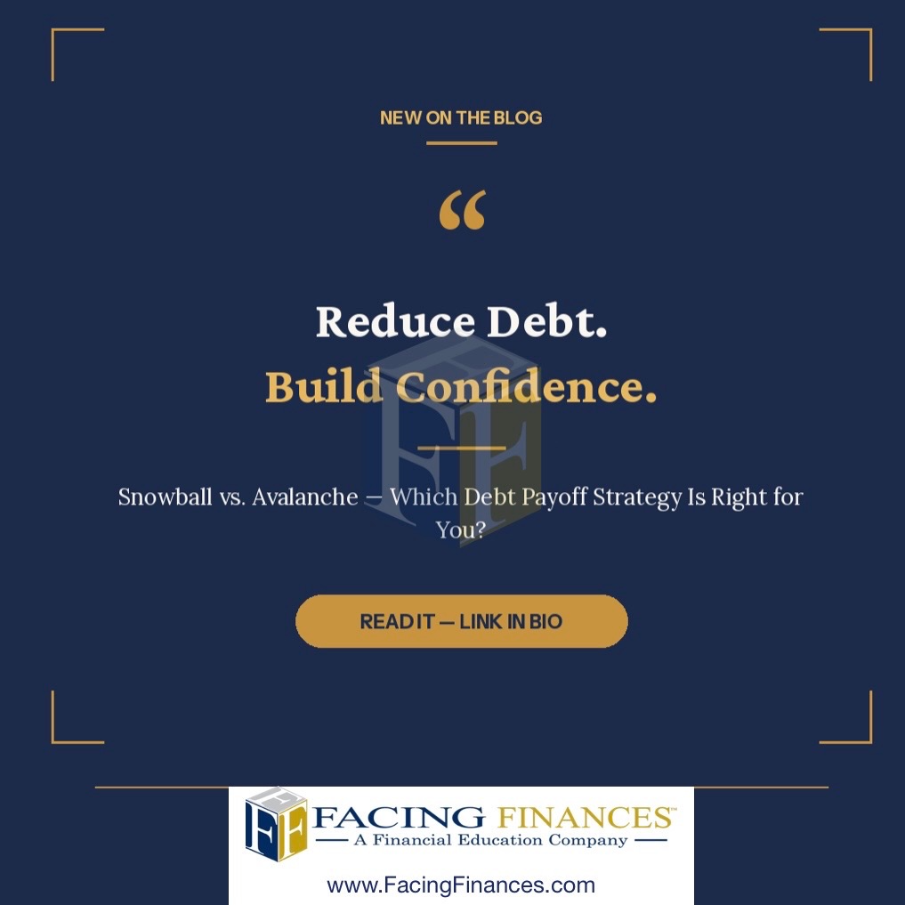 Reduce Debt, Build Confidence: Snowball vs. Avalanche — Which Debt Payoff Strategy Is Right for You?