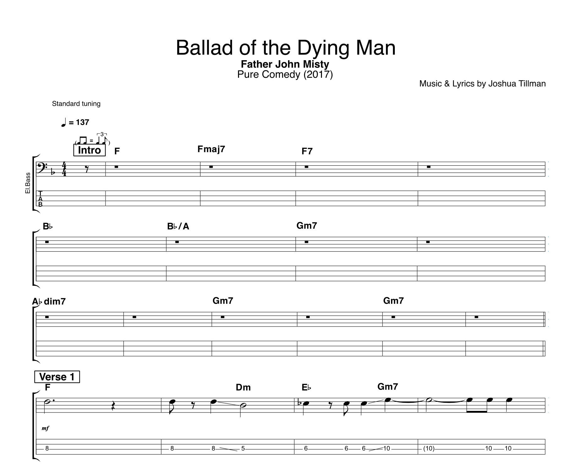 "Ballad of the Dying Man" by Father John Misty || Guitar + Piano + Bass + Voice: Tabs + Sheet Music + Chords + Lyrics