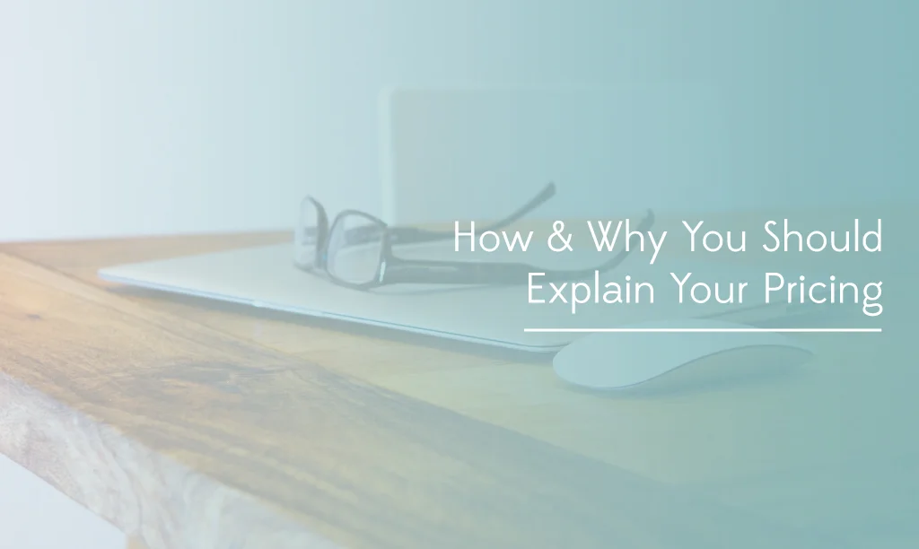 Communicating Your Value Proposition and Rates as a Freelance Writer