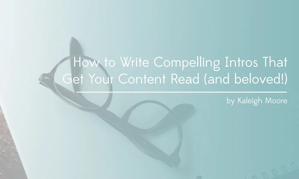 How to Write Compelling Intros 