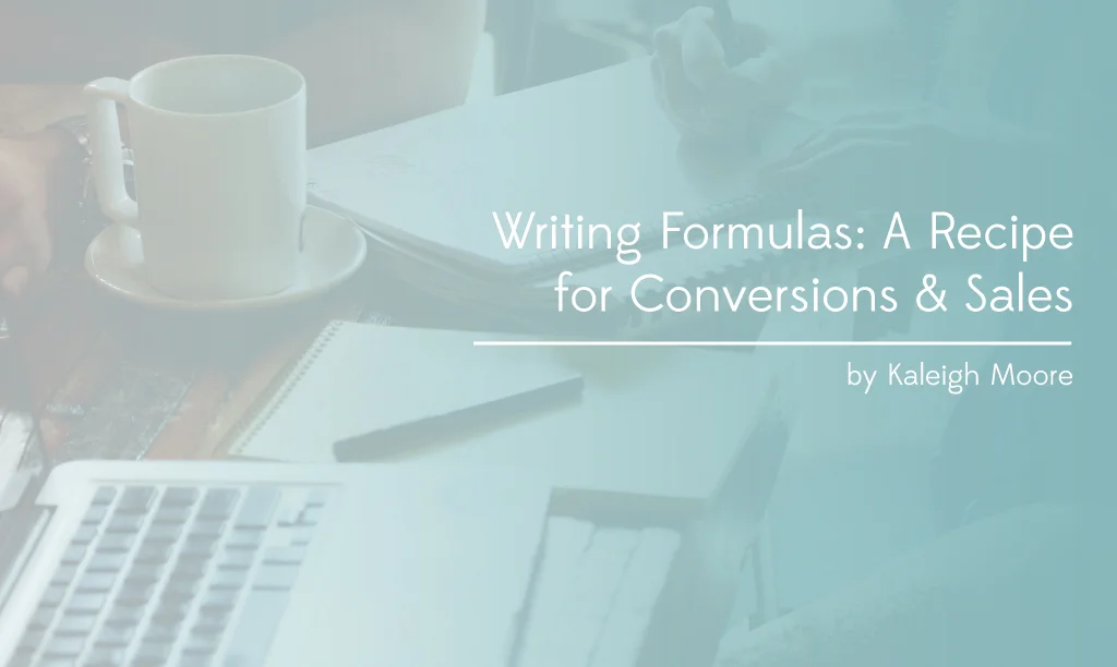 Writing Formulas That Drive Conversions &amp; Sales