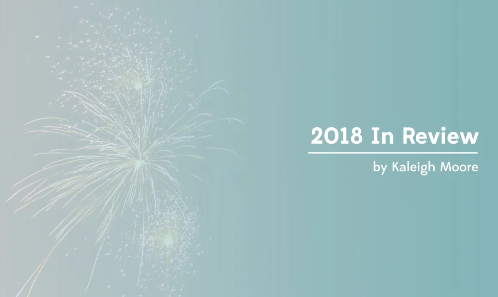 2018 In Review: A Recap of the Year in My Freelance Writing Business