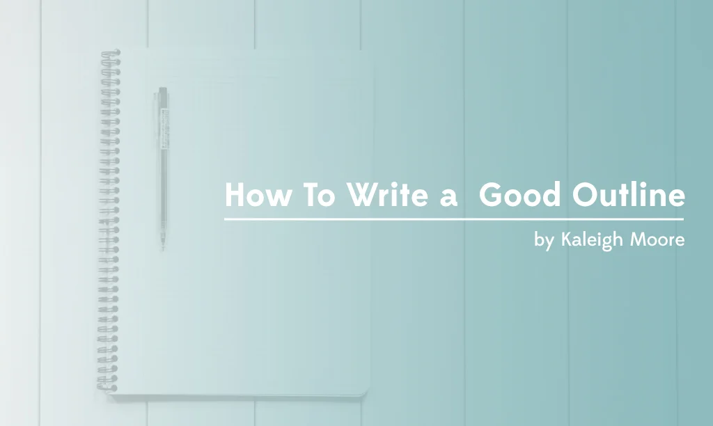 How to Write a Good Outline 