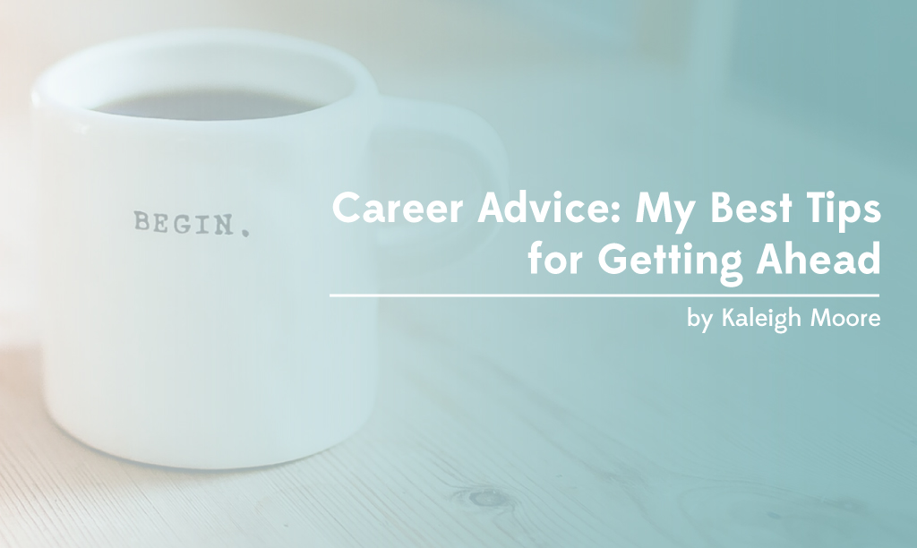 Best Tips for Getting Ahead in Your Freelance Writing Career