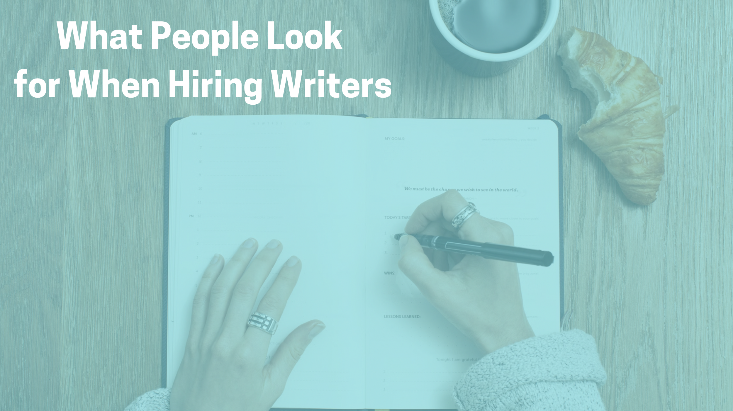 What People Look for When Hiring Writers