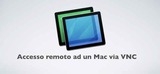 Accesso remoto ad un Mac via VNC — Avvocati e Mac