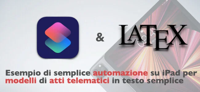 Esempio di semplice automazione su iPad per modelli di atti telematici in testo semplice