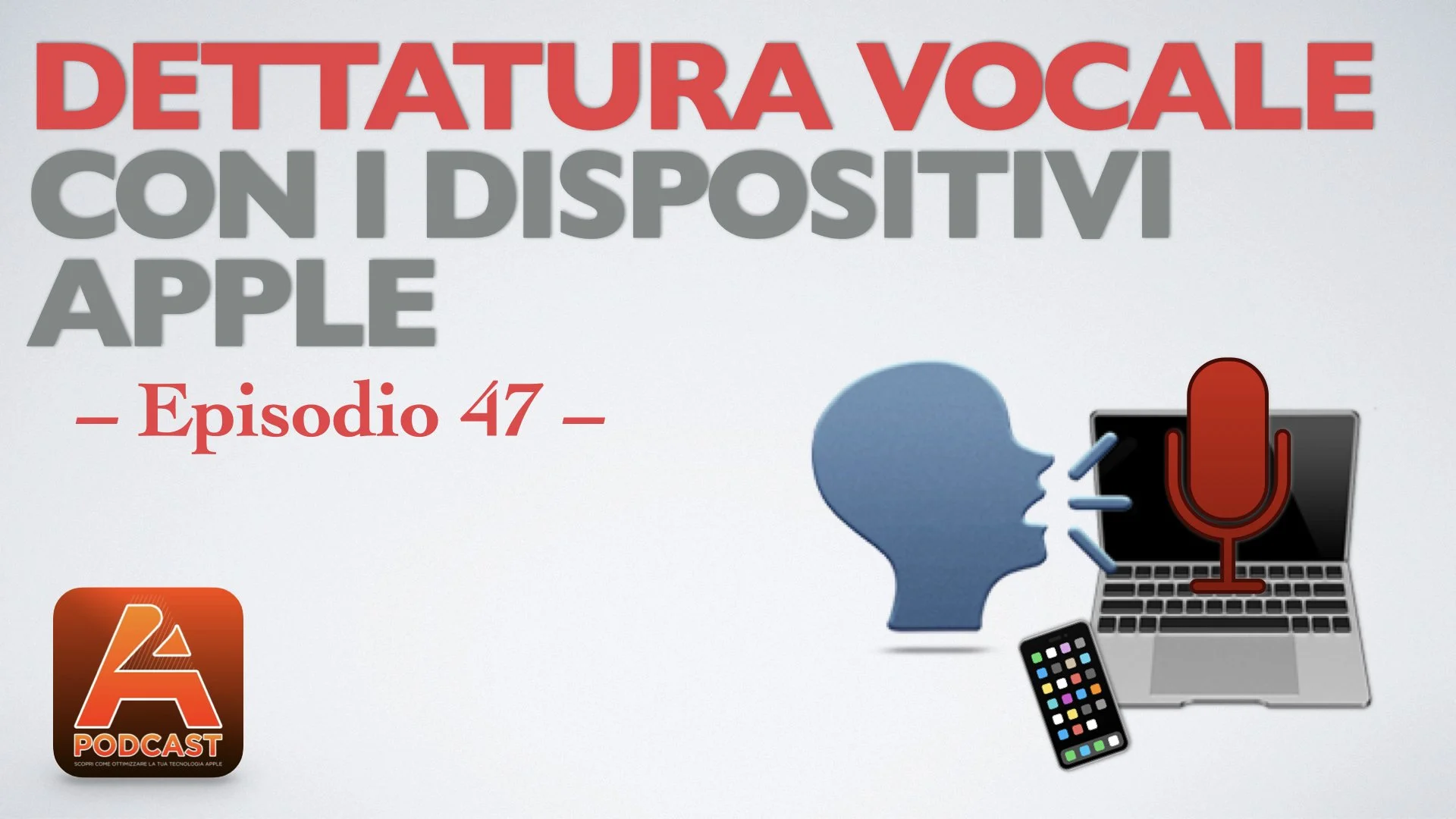 47. Dettatura vocale con i dispositivi Apple 