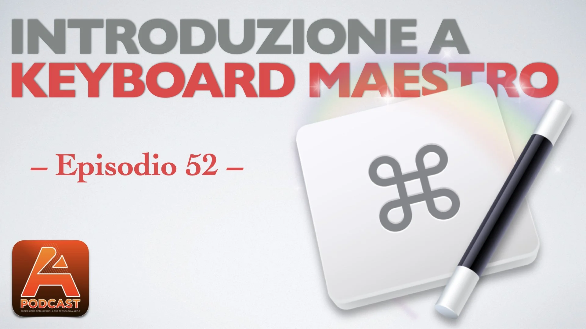 52. Introduzione a Keyboard Maestro