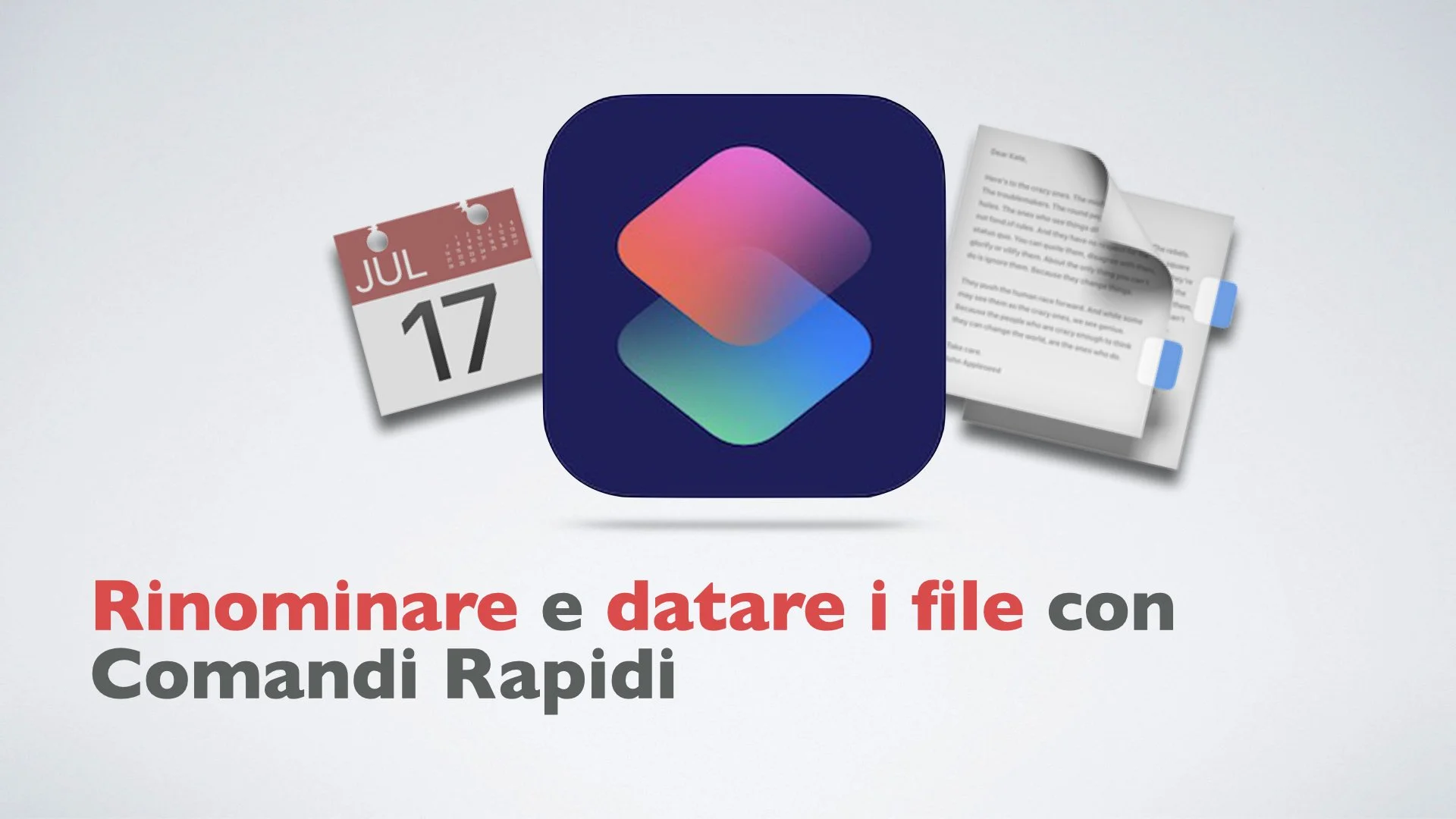 Rinominare e datare i file con Comandi Rapidi -video articolo