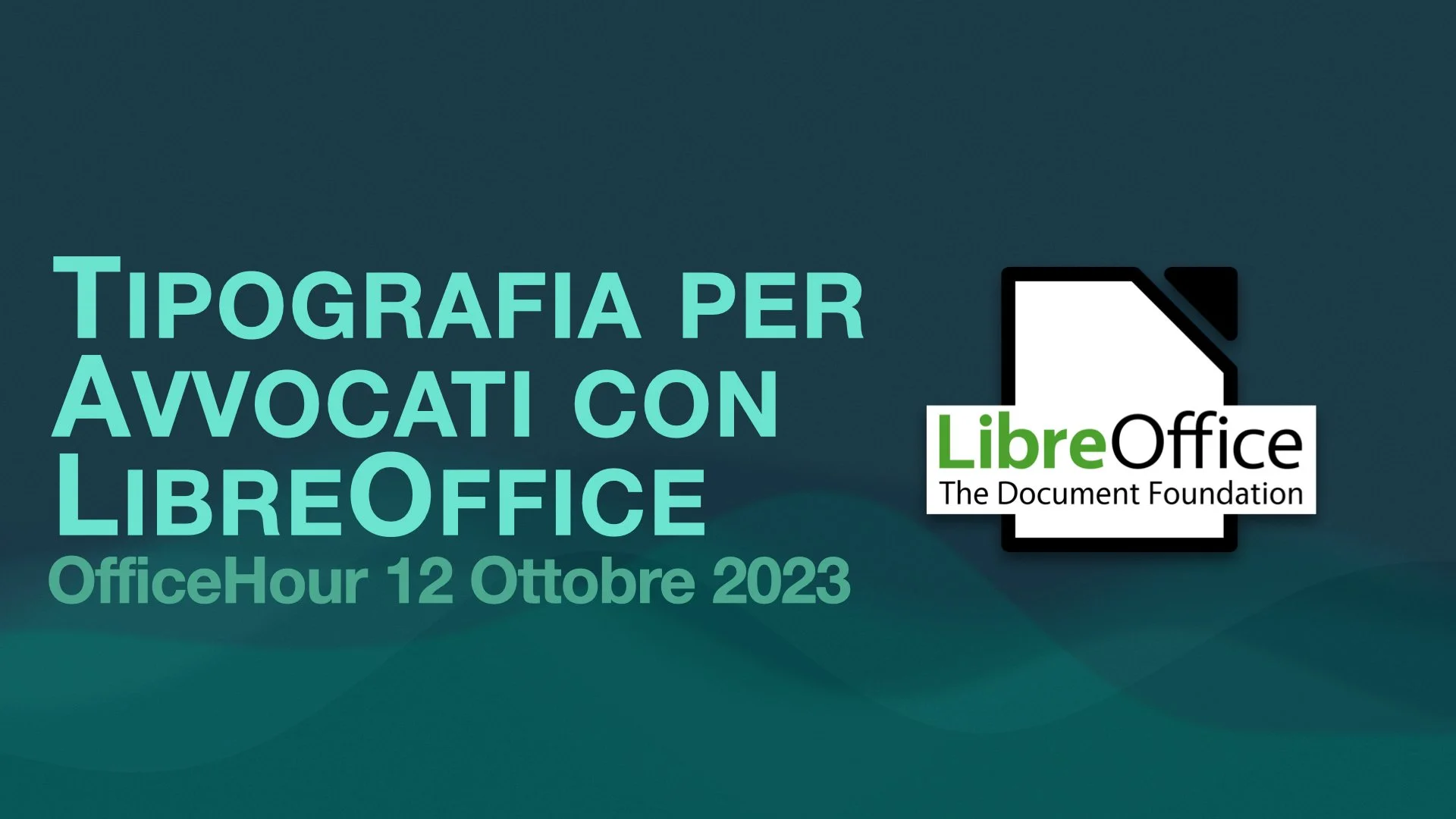 Tipografia per Avvocati con LibreOffice - OH 12 Ottobre 2023