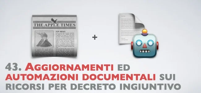 43. Aggiornamenti ed automazioni documentali sui ricorsi per decreto ingiuntivo