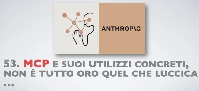 53. MCP e suoi utilizzi concreti, non è tutto oro quel che luccica …