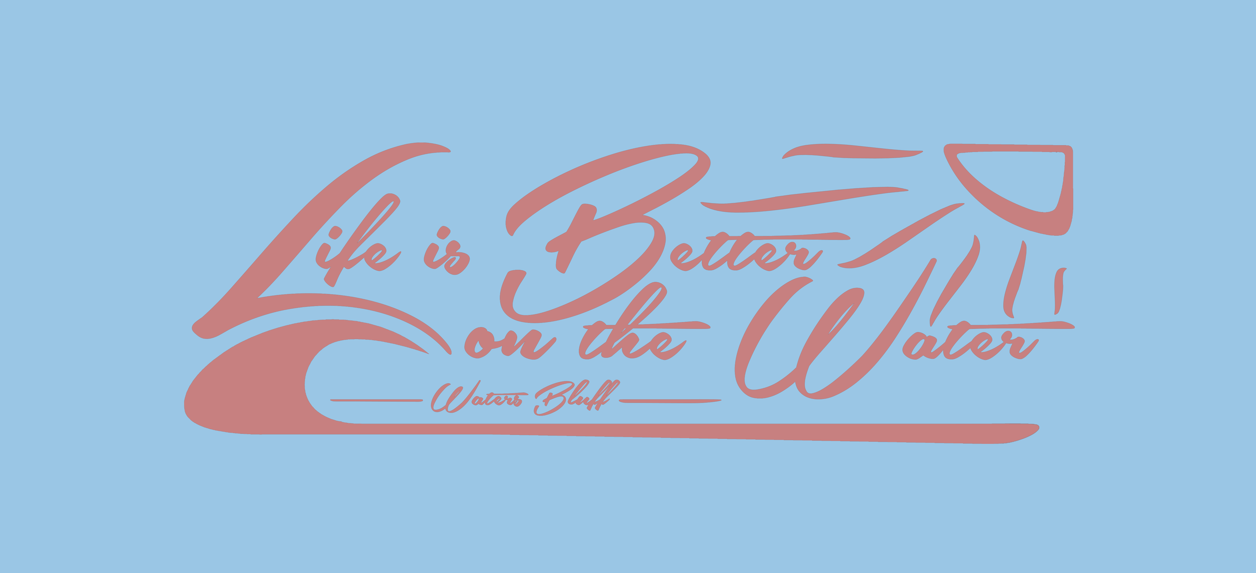 WB_Life+is+Better+on+the+Water_Press (1).png