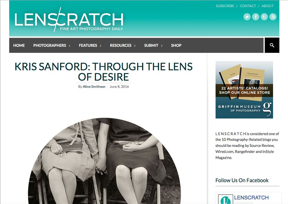 Lenscratch, June 8, 2016 Full article: Kris Sanford: Through the Lens of Desire