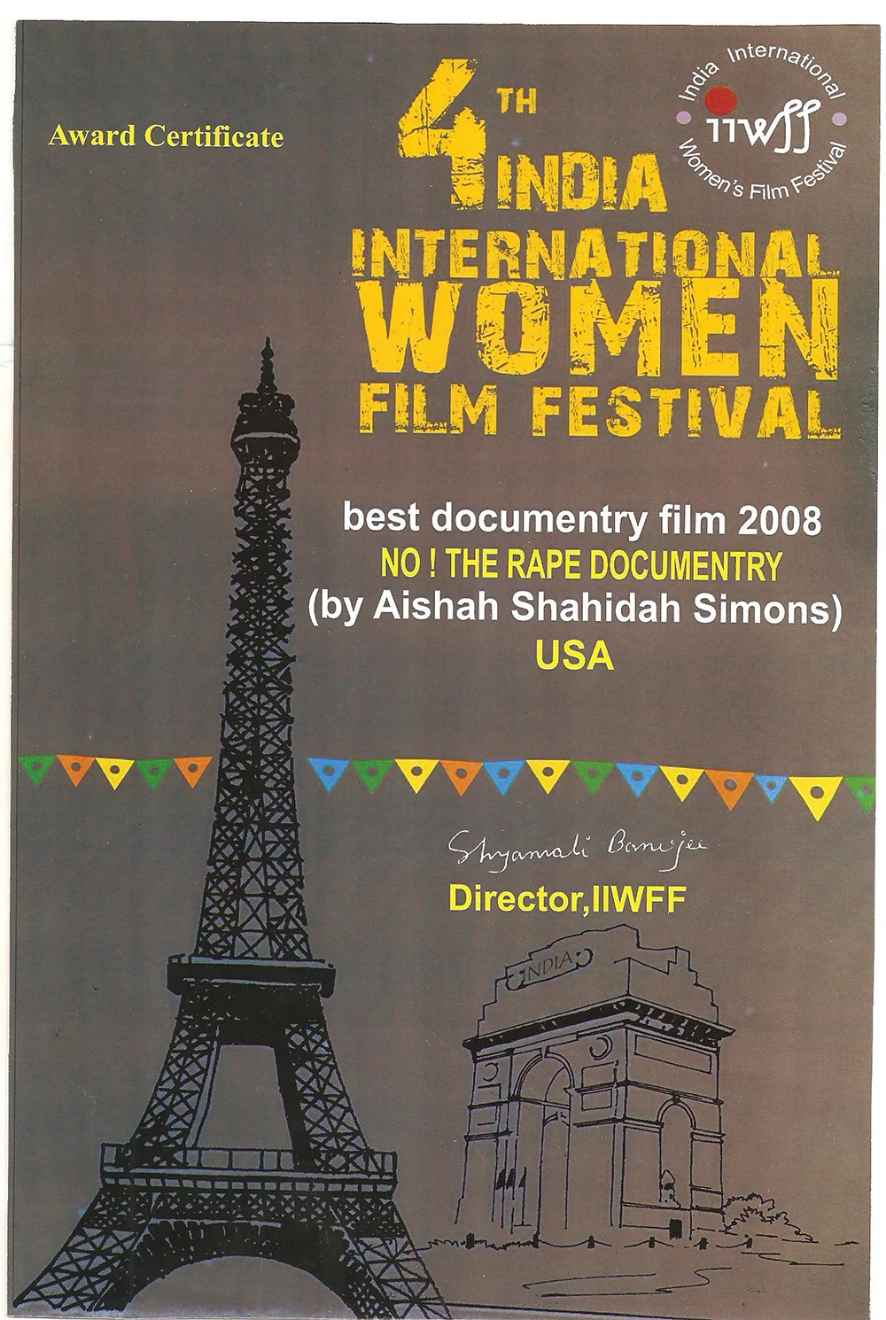 Winner at the India International Women’s Film Festival © 2008