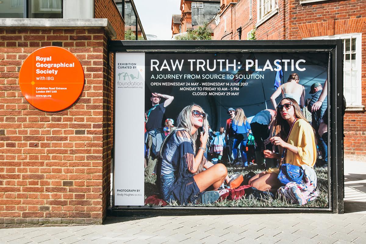 RGS Poster at entrance to the exhibition RawTruth: Plastic. Image by Andy Hughes (install shot by Alex Mourant)