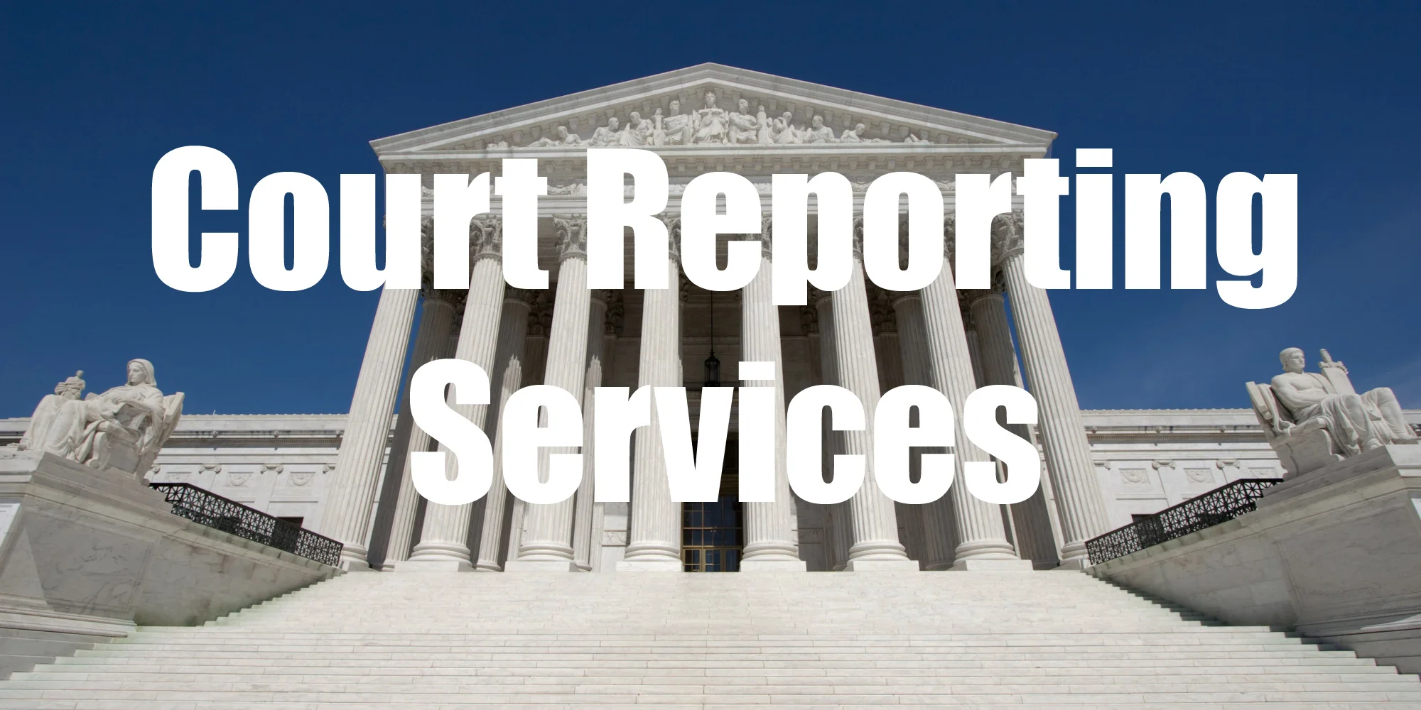 Court Reporters for Depositions, Arbitrations, Specialty Litigations, Videography