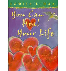 You Can Heal Your Life