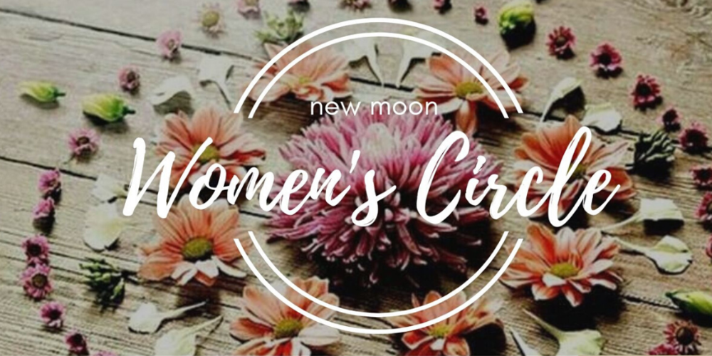 New Moon Women's Circle 