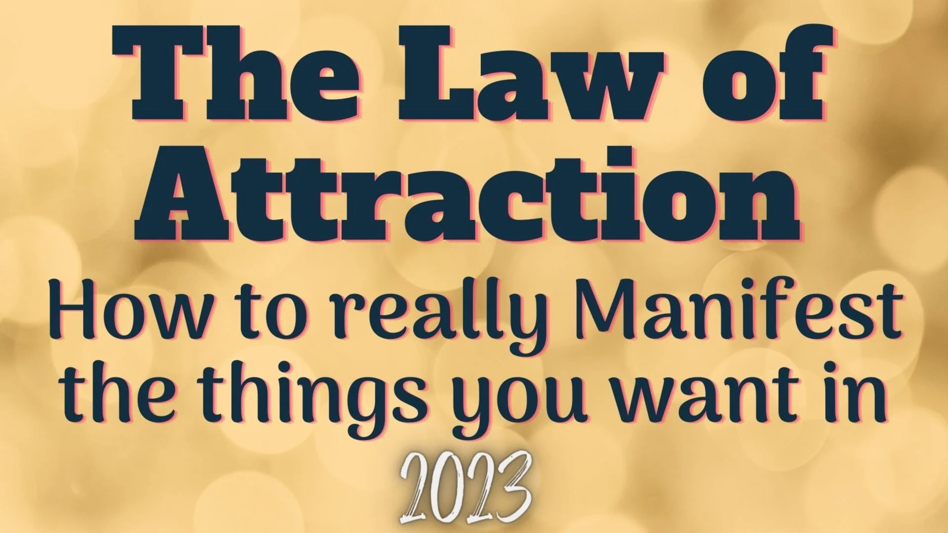 Understanding the Laws of Manifestation in 2023