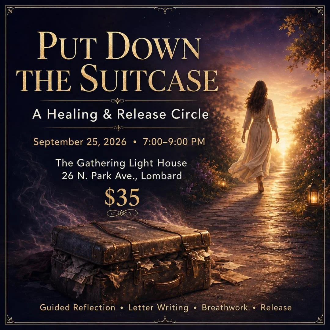 PUT DOWN THE SUITCASE  A Healing &amp; Release Circle