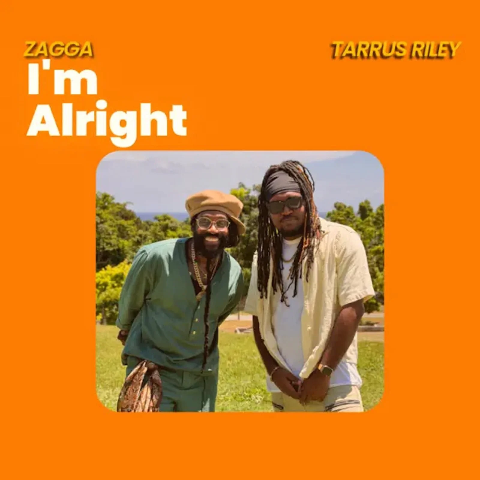 Zagga &amp; Tarrus Riley - I'm Alright