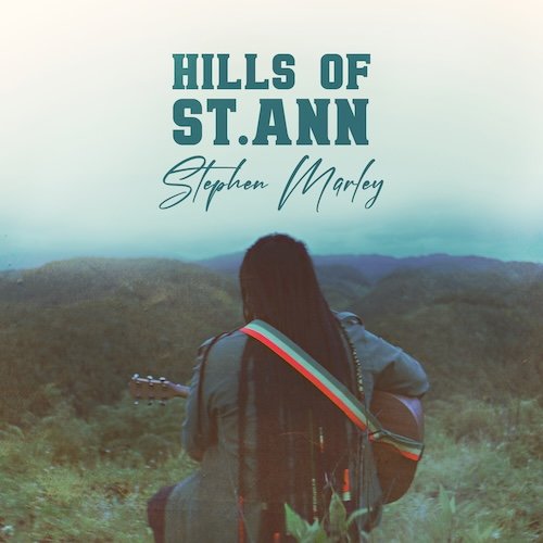 Stephen Marley - Hills Of St. Ann