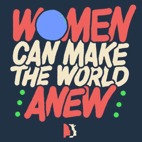 IA_WomenCanMakeTheWorldAnew.gif