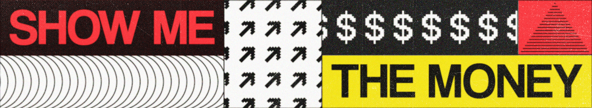 ShowMeTheMoney.png