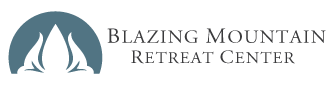 Blazing Mountain Retreat Center